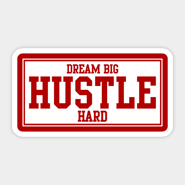 DREAM BIG - HUSTLE HARD Sticker by GetMotivated